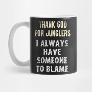 Thank God For Junglers Mug